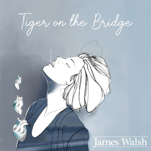 WALSH, JAMES - TIGER ON THE BRIDGEWALSH, JAMES - TIGER ON THE BRIDGE.jpg